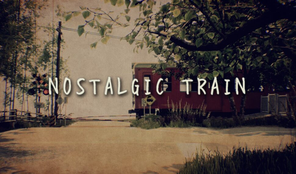 NOSTALGIC TRAIN for PlayStation®4/PlayStation®5 Released Worldwide along with a Launch Trailer