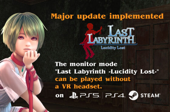 Major Update Last Labyrinth -Lucidity Lost- applied to PS VR / SteamVR versions, adding Monitor Mode