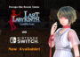 Last Labyrinth -Lucidity Lost- Available today on Nintendo Switch! Last Labyrinth will be available on Epic Games Store this summer & Store page pre-release!