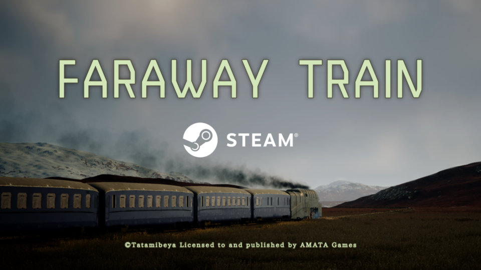 AMATA Games Assumes Publishing Role for Atmospheric Narrative Adventure “FARAWAY TRAIN” on Steam, Launches Major Update Simultaneously