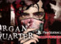 悪夢で溢れた世界にVRで挑むサバイバルホラーゲーム PlayStation®VR2版『Organ Quarter』発売決定！